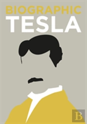 Biographic: Tesla