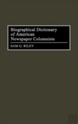 Bertrand.pt - Biographical Dictionary Of American Newspaper Columnists