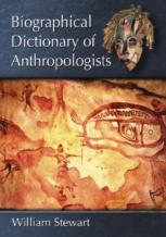 Biographical Dictionary Of Anthropologists
