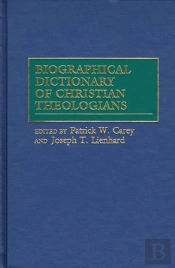 Biographical Dictionary Of Christian Theologians