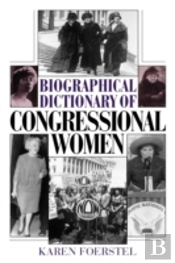 Biographical Dictionary Of Congressional Women