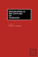 Biographical Dictionary Of Marxism