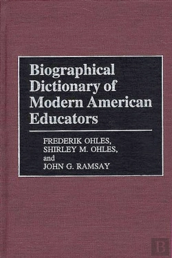 Bertrand.pt - Biographical Dictionary Of Modern American Educators