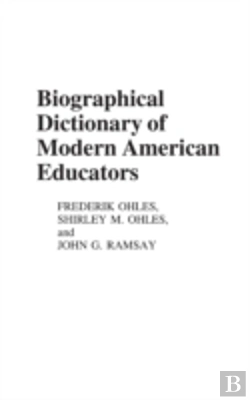 Bertrand.pt - Biographical Dictionary Of Modern American Educators
