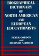 Biographical Dictionary Of North American And European Educationists