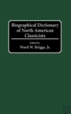 Bertrand.pt - Biographical Dictionary Of North American Classicists