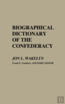 Bertrand.pt - Biographical Dictionary Of The Confederacy