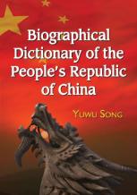 Biographical Dictionary Of The People'S Republic Of China