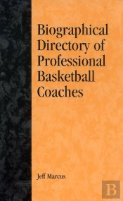 Biographical Directory Of Professional Basketball Coaches
