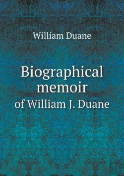 Bertrand.pt - Biographical Memoir Of William J. Duane
