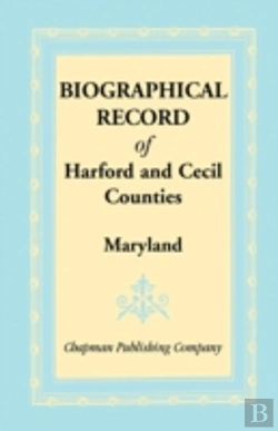 Bertrand.pt - Biographical Record Of Harford And Cecil Counties, Maryland