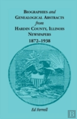 Bertrand.pt - Biographics And Genealogical Abstracts From Hardin County, Illinois, Newspapers, 1872-1938