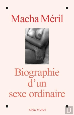 Bertrand.pt - Biographie D'Un Sexe Ordinaire