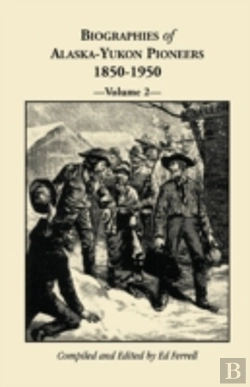 Bertrand.pt - Biographies Of Alaska-Yukon Pioneers 185