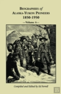 Bertrand.pt - Biographies Of Alaska-Yukon Pioneers 185