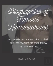 Biographies Of Famous Humanitarians