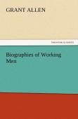 Biographies Of Working Men