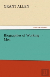 Biographies Of Working Men