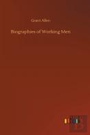Biographies Of Working Men