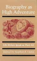 Biography As High Adventure