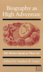 Biography As High Adventure