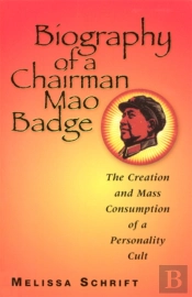 Biography Of A Chairman Mao Badge