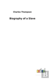 Biography Of A Slave