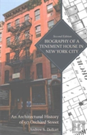 Biography Of A Tenement House In New York City