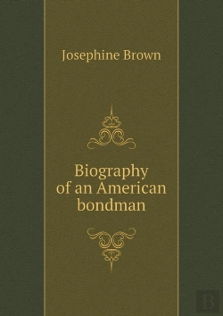 Bertrand.pt - Biography Of An American Bondman