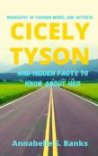 Biography Of Fashion Model And Actress Cicely Tyson And Hidden Facts To Know About Her