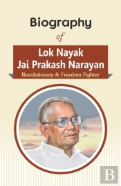 Biography Of Lok Nayak Jai Prakash Naray