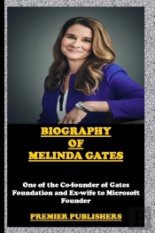Biography Of Melinda Gates