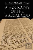 Biography Of The Biblical God