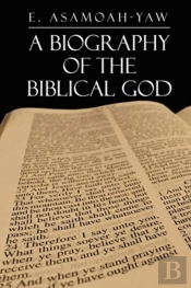 Biography Of The Biblical God
