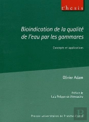 Bioindication De La Qualite De L'Eau Par Les Gammares. Concepts Et Ap Plications