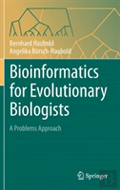 Bioinformatics For Evolutionary Biologists