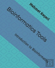 Bioinformatics Tools: Introduction To Bi