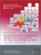 Bioinorganic Chemistry -- Inorganic Elements In The Chemistry Of Life