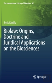 Biolaw: Origins, Doctrine And Juridical Applications On The Biosciences