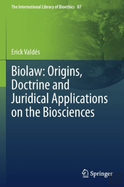 Bertrand.pt - Biolaw: Origins, Doctrine And Juridical Applications On The Biosciences