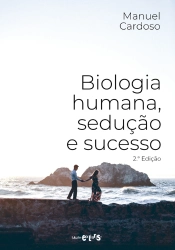 Biologia Humana, Sedução e Sucesso