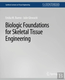 Bertrand.pt - Biologic Foundations For Skeletal Tissue Engineering