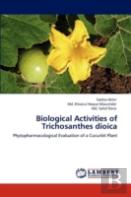 Biological Activities Of Trichosanthes Dioica