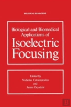 Bertrand.pt - Biological And Biomedical Applications Of Isoelectric Focusing