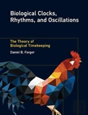 Biological Clocks, Rhythms, And Oscillations