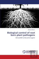 Biological Control Of Root Born Plant Pathogens