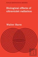 Biological Effects Of Ultraviolet Radiation