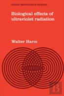 Biological Effects Of Ultraviolet Radiation
