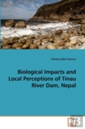 Biological Impacts And Local Perceptions