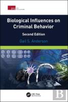 Biological Influences On Criminal Behavior